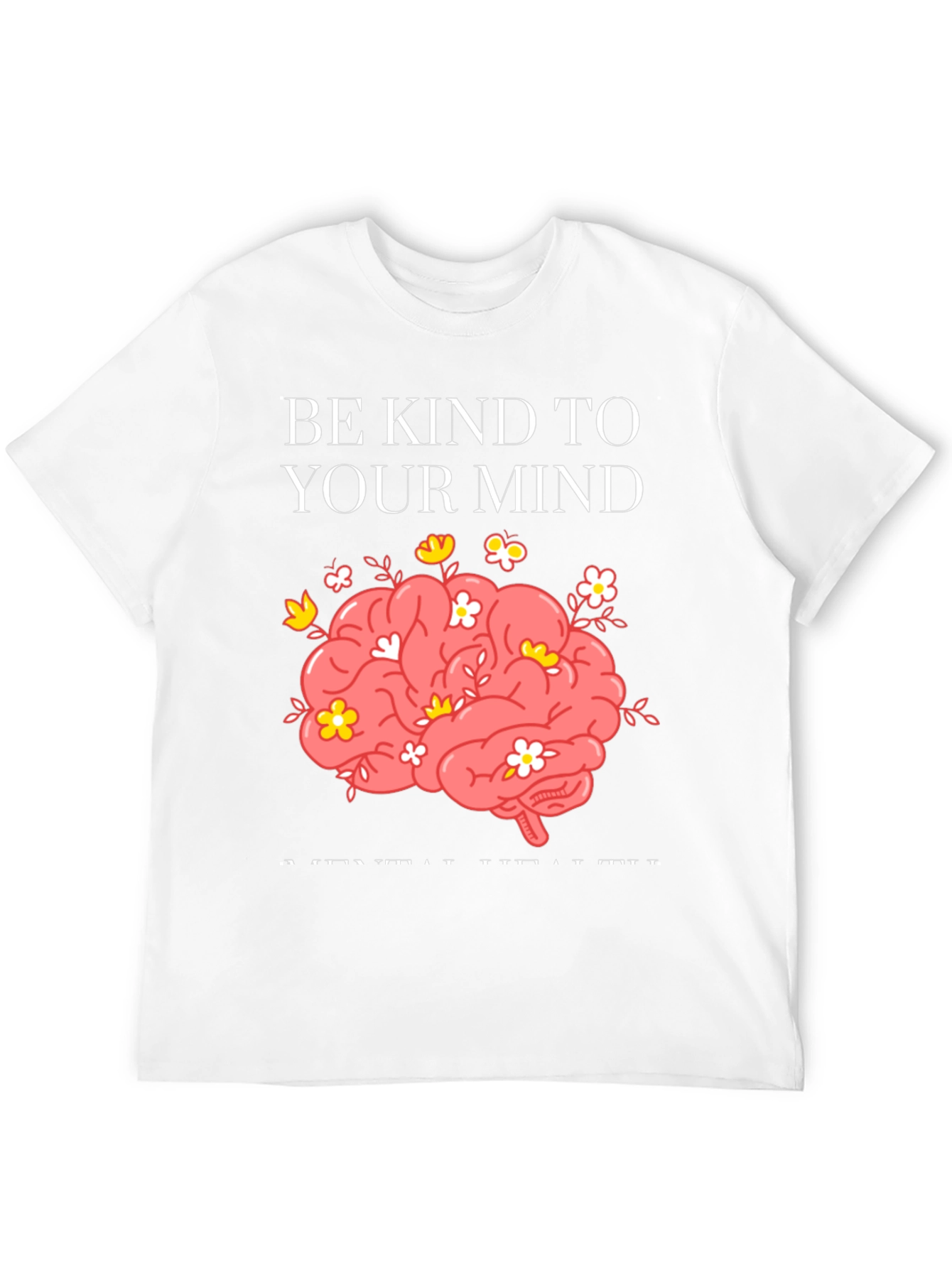 Be Kind To Your Mind Graphic Tee
