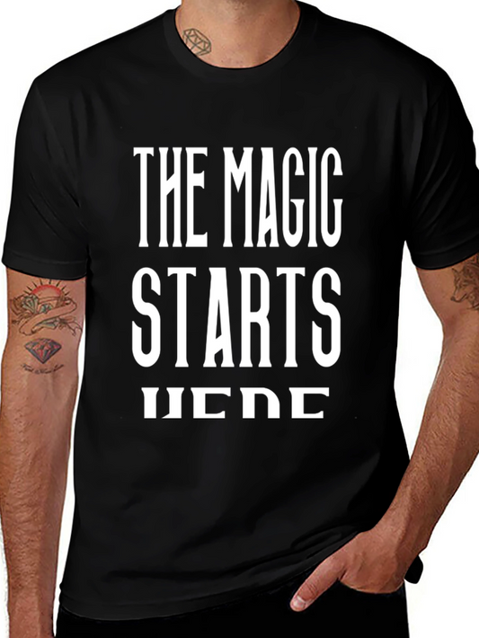 The Magic Starts Here Black T-Shirt