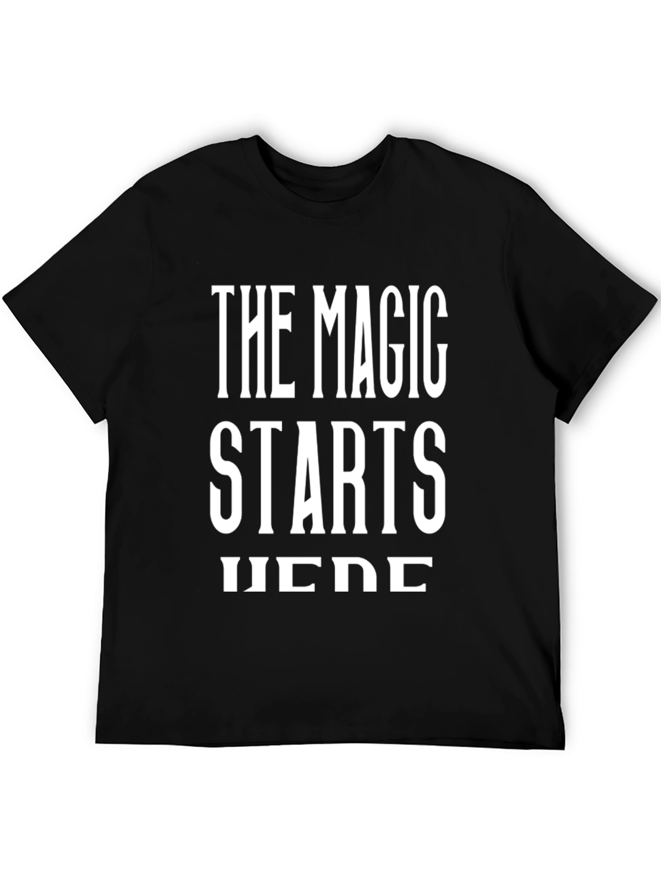 The Magic Starts Here Black T-Shirt