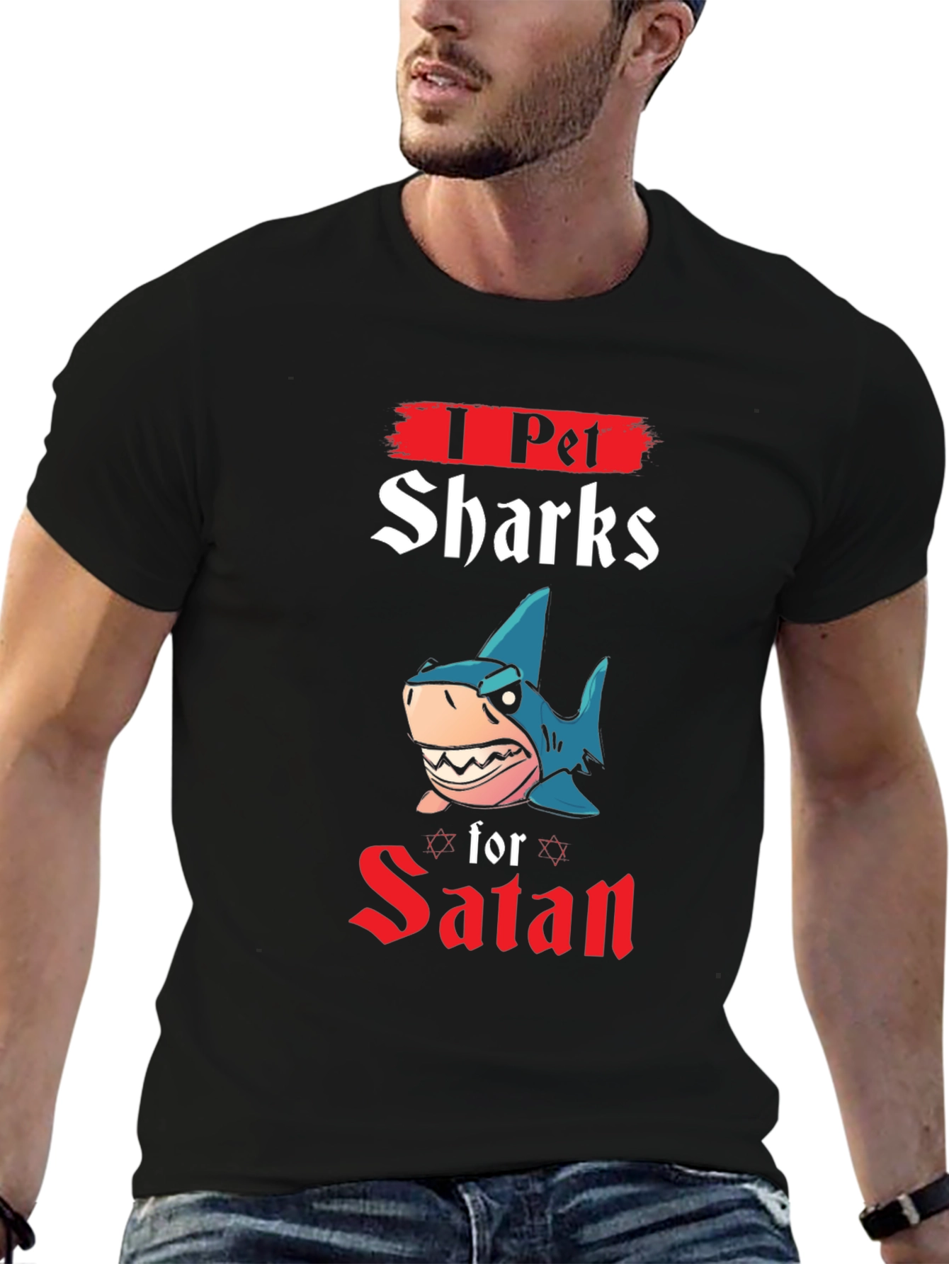 I Pet Sharks for Satan T-Shirt