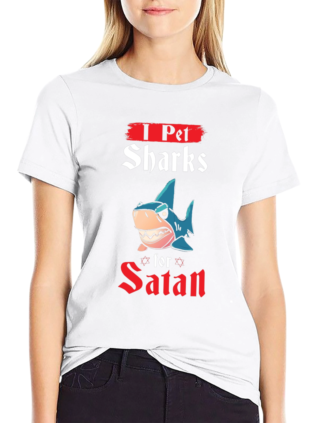 I Pet Sharks for Satan T-Shirt