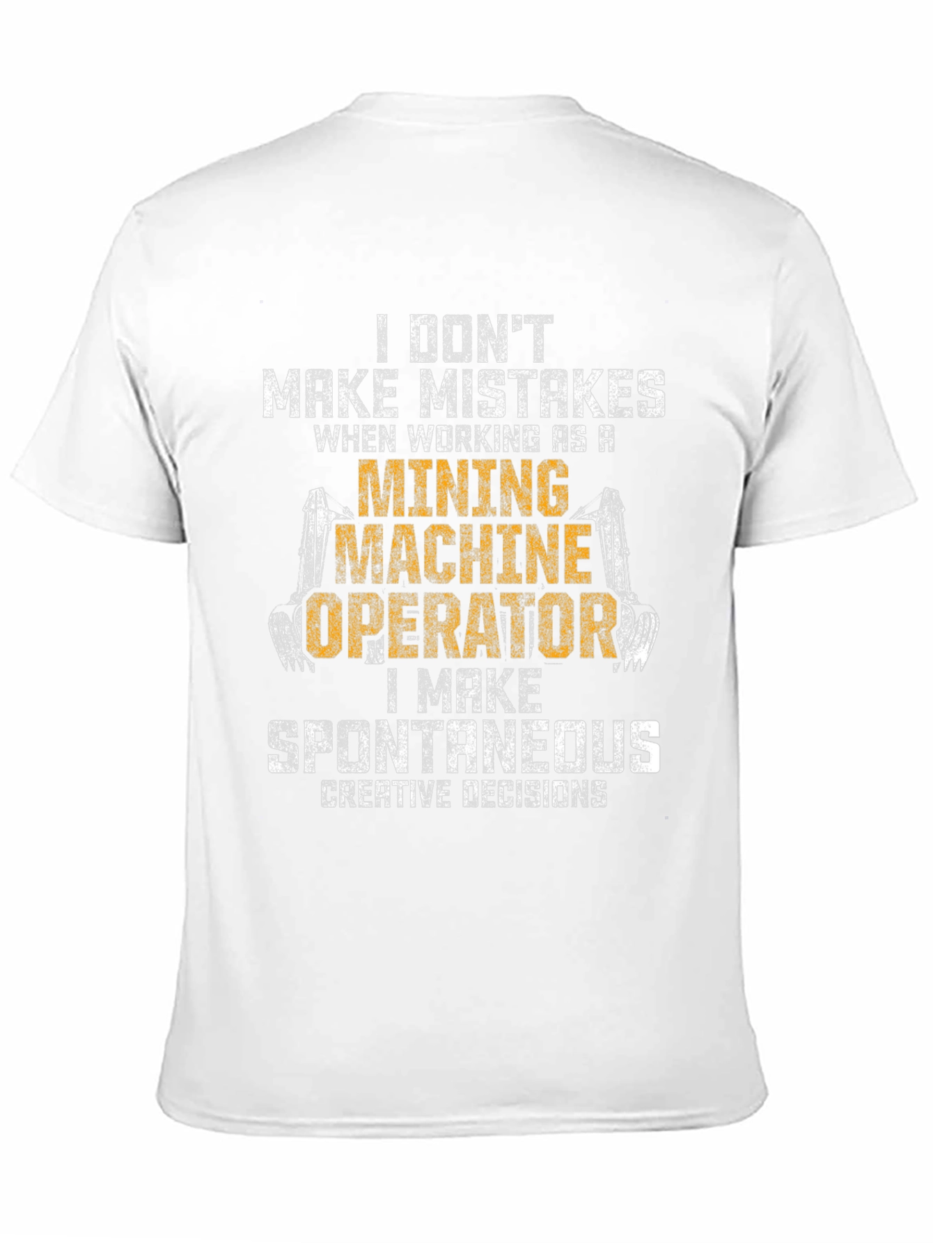 Mining Machine Operator Funny T-Shirt