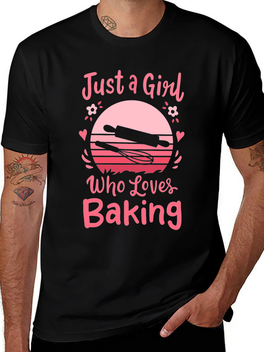 Just a Girl Who Loves Baking T-Shirt