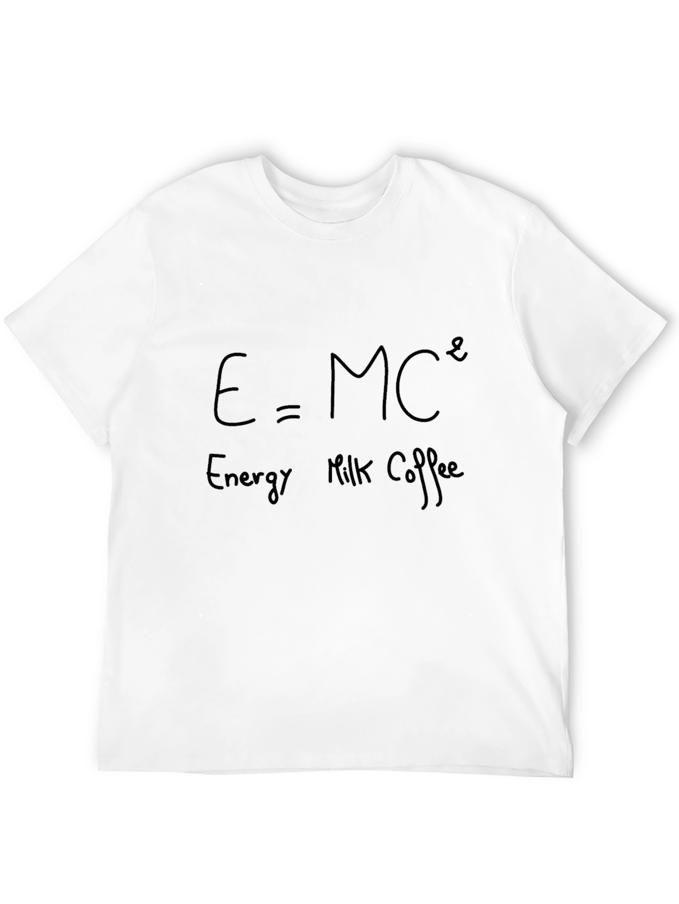 E=MC^2 Energy Milk Coffee Black T-Shirt
