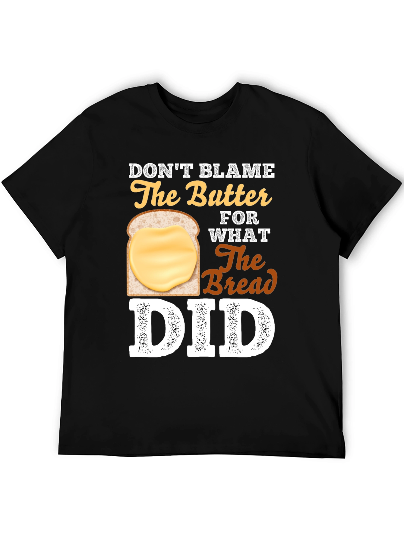 Dont Blame The Butter Graphic T-Shirt