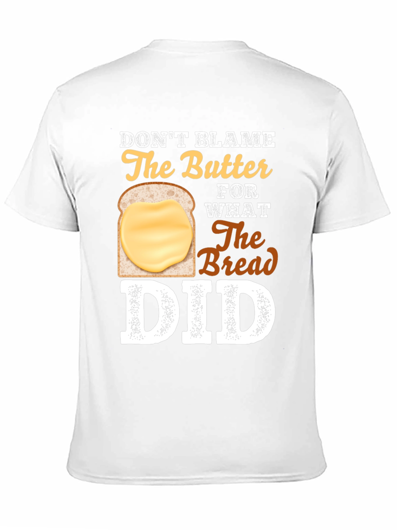Dont Blame The Butter Graphic T-Shirt