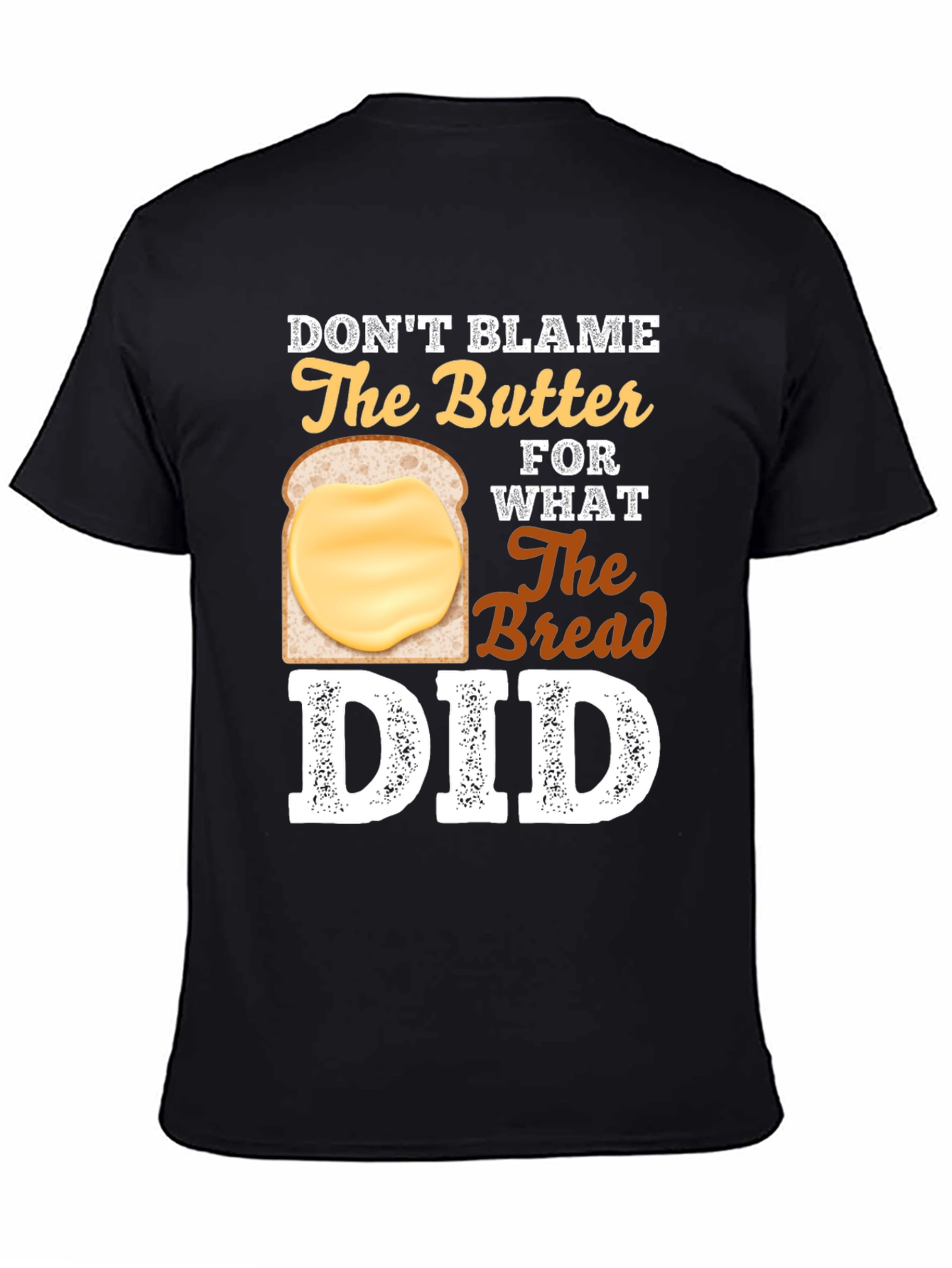 Dont Blame The Butter Graphic T-Shirt