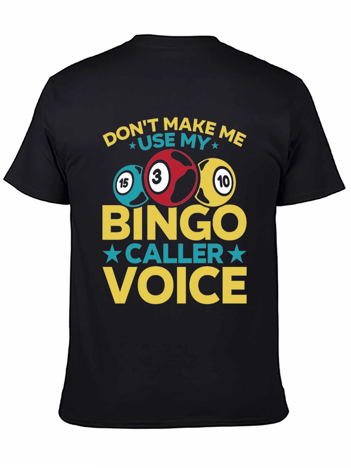 Bingo Caller Voice T-Shirt