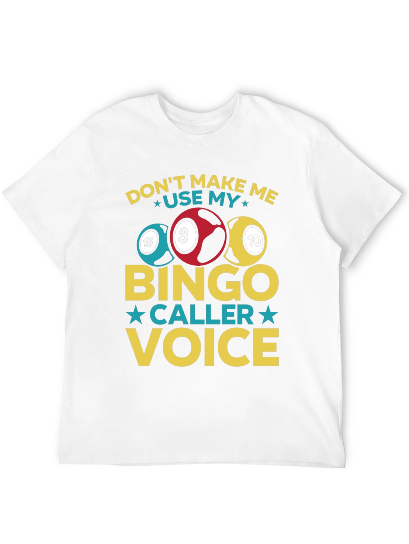 Bingo Caller Voice T-Shirt