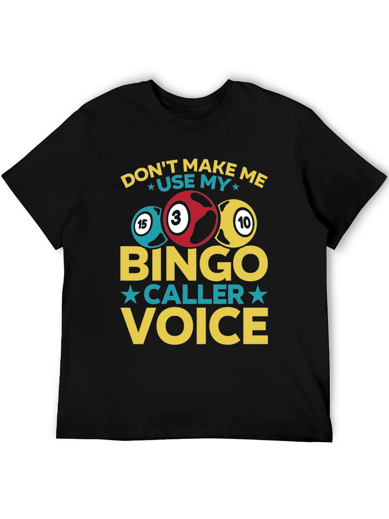 Bingo Caller Voice T-Shirt