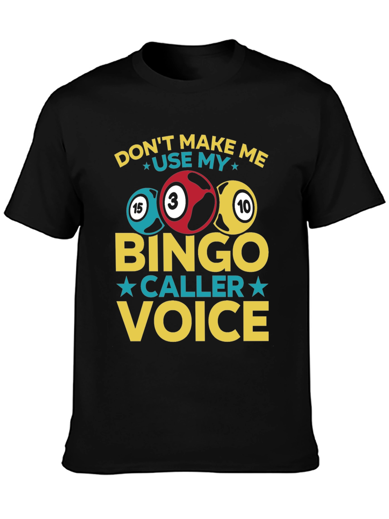 Bingo Caller Voice T-Shirt