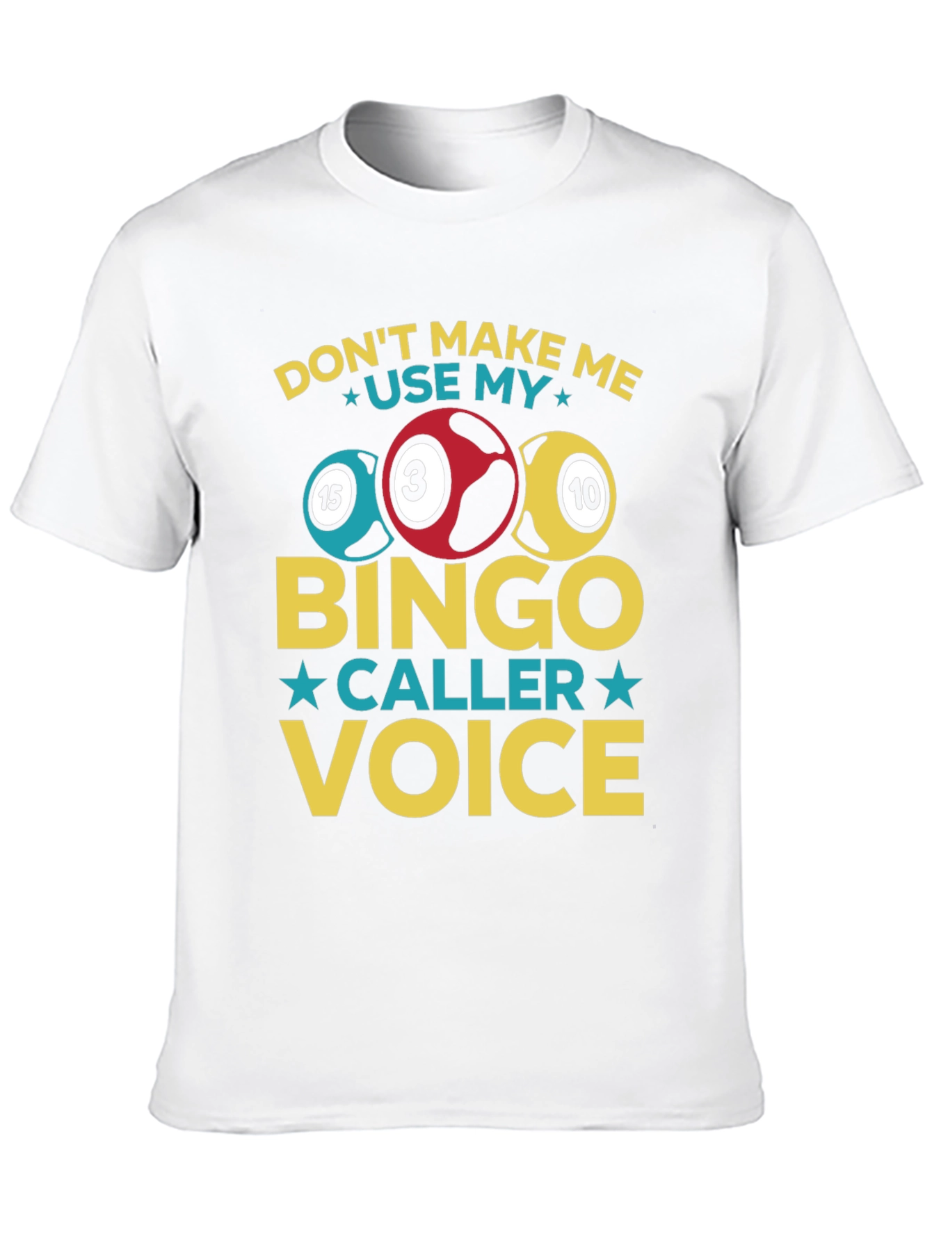 Bingo Caller Voice T-Shirt