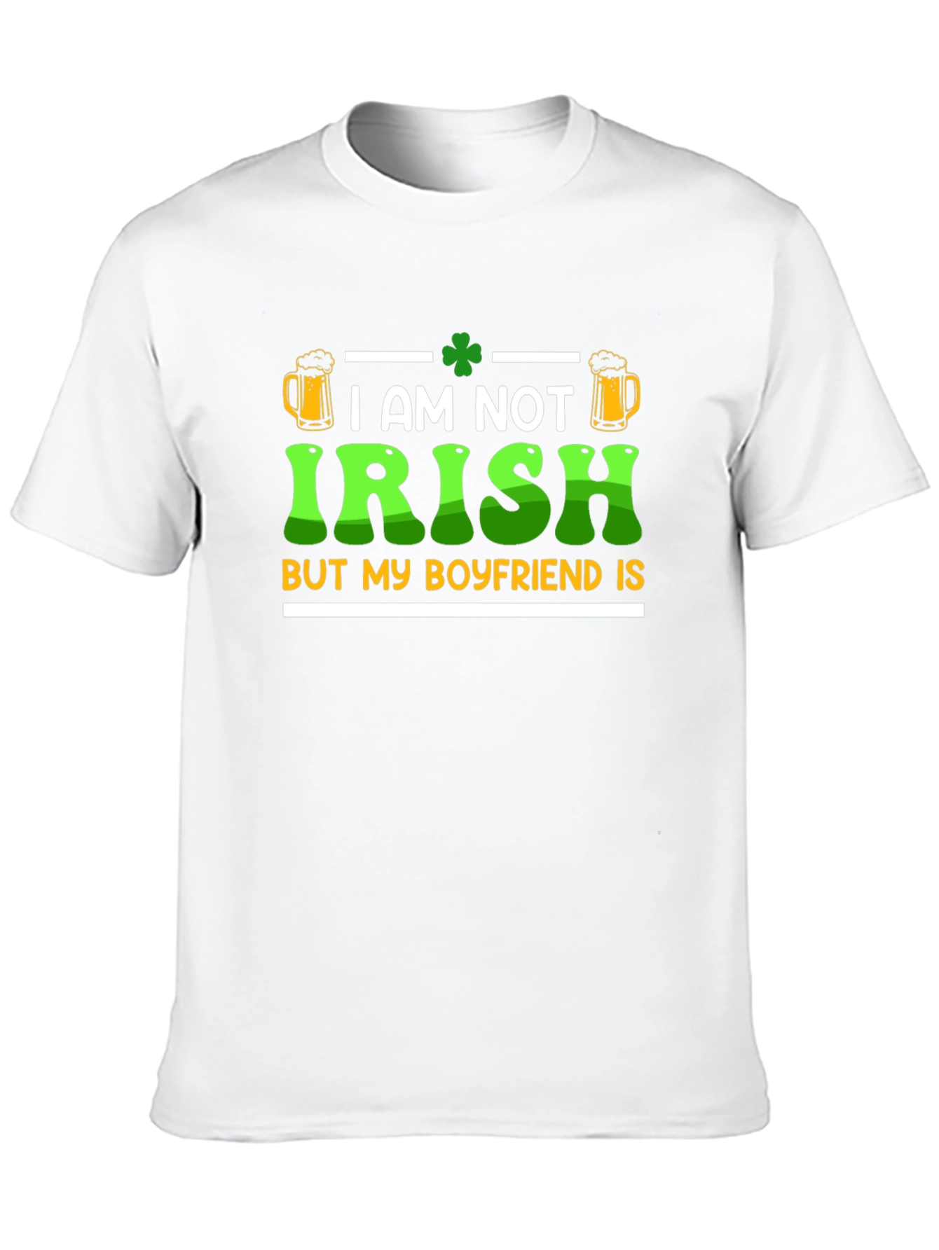 I Am Not Irish St. Patricks Day T-Shirt