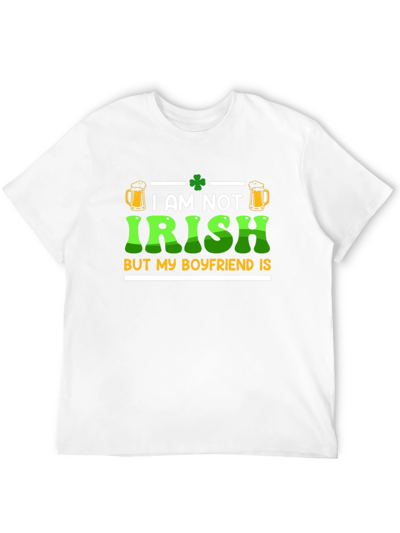 I Am Not Irish St. Patricks Day T-Shirt