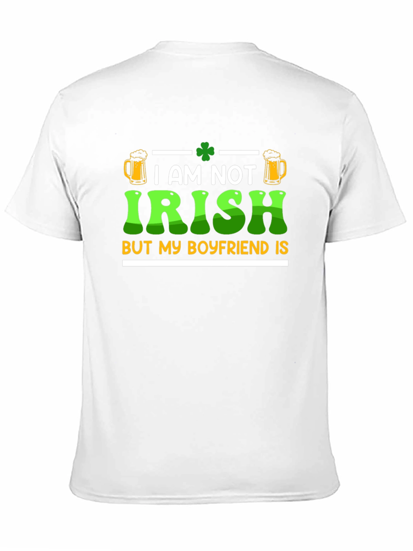 I Am Not Irish St. Patricks Day T-Shirt