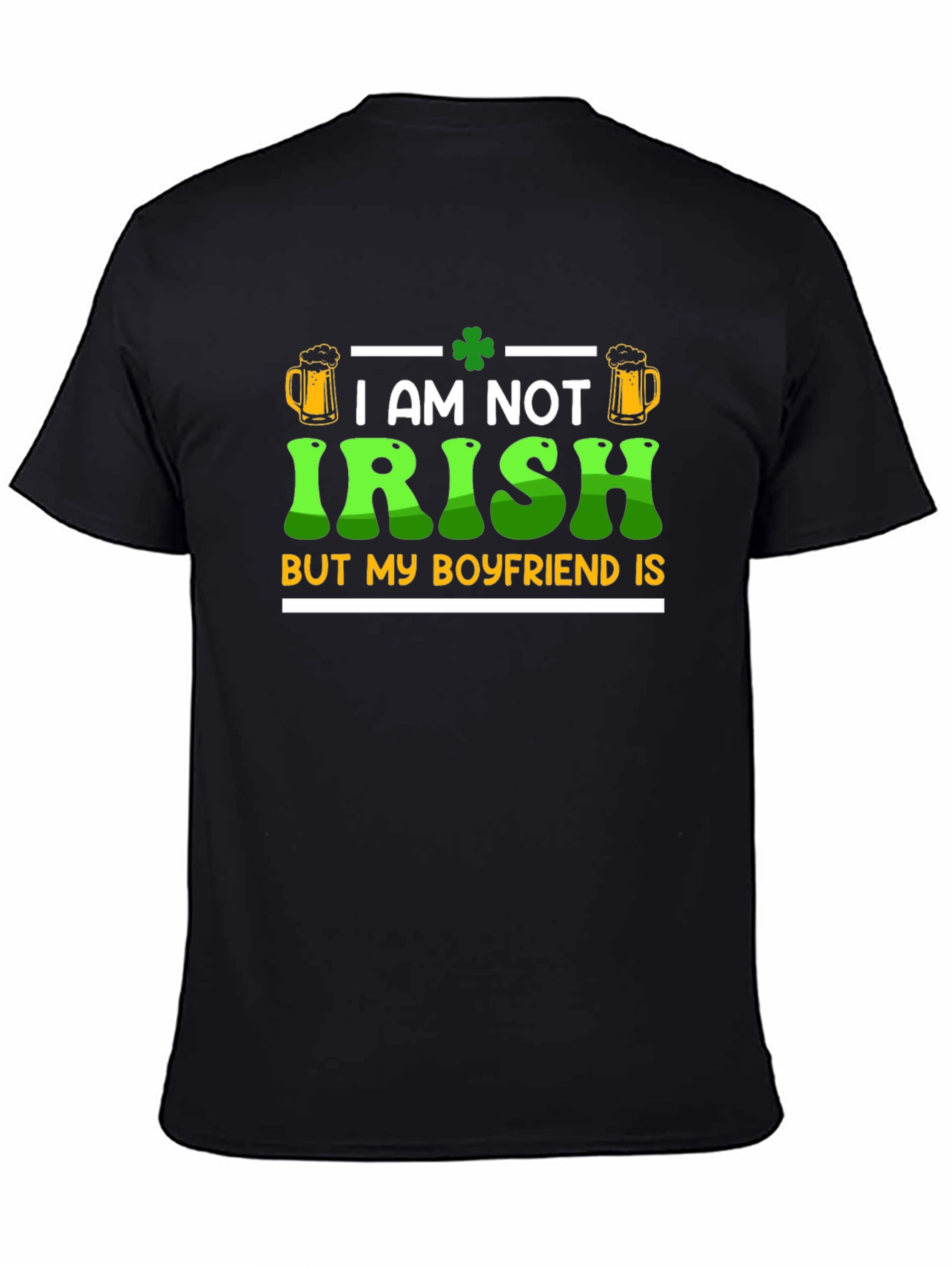 I Am Not Irish St. Patricks Day T-Shirt