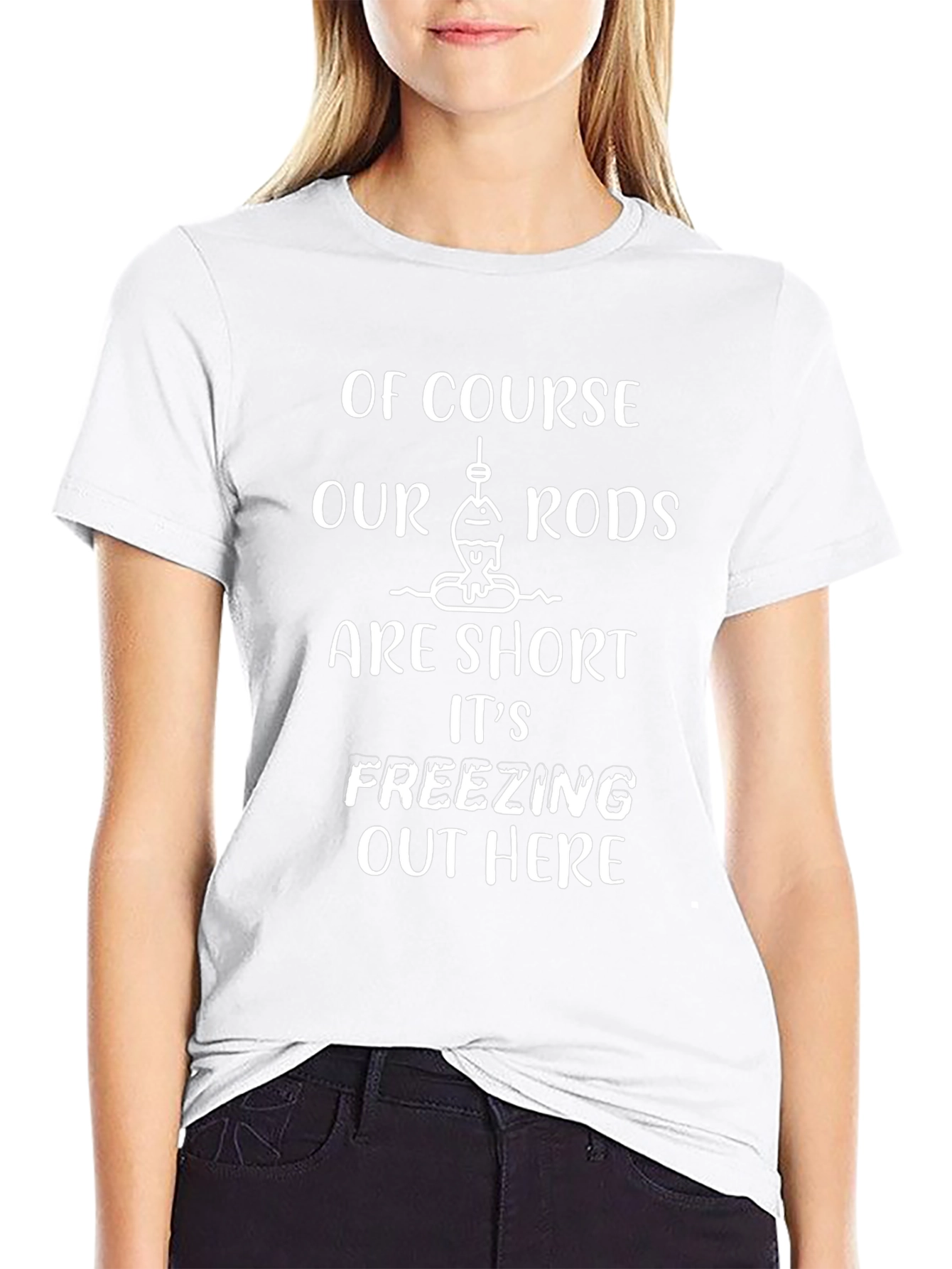Funny Fishing T-Shirt - Short Rods Freezing!