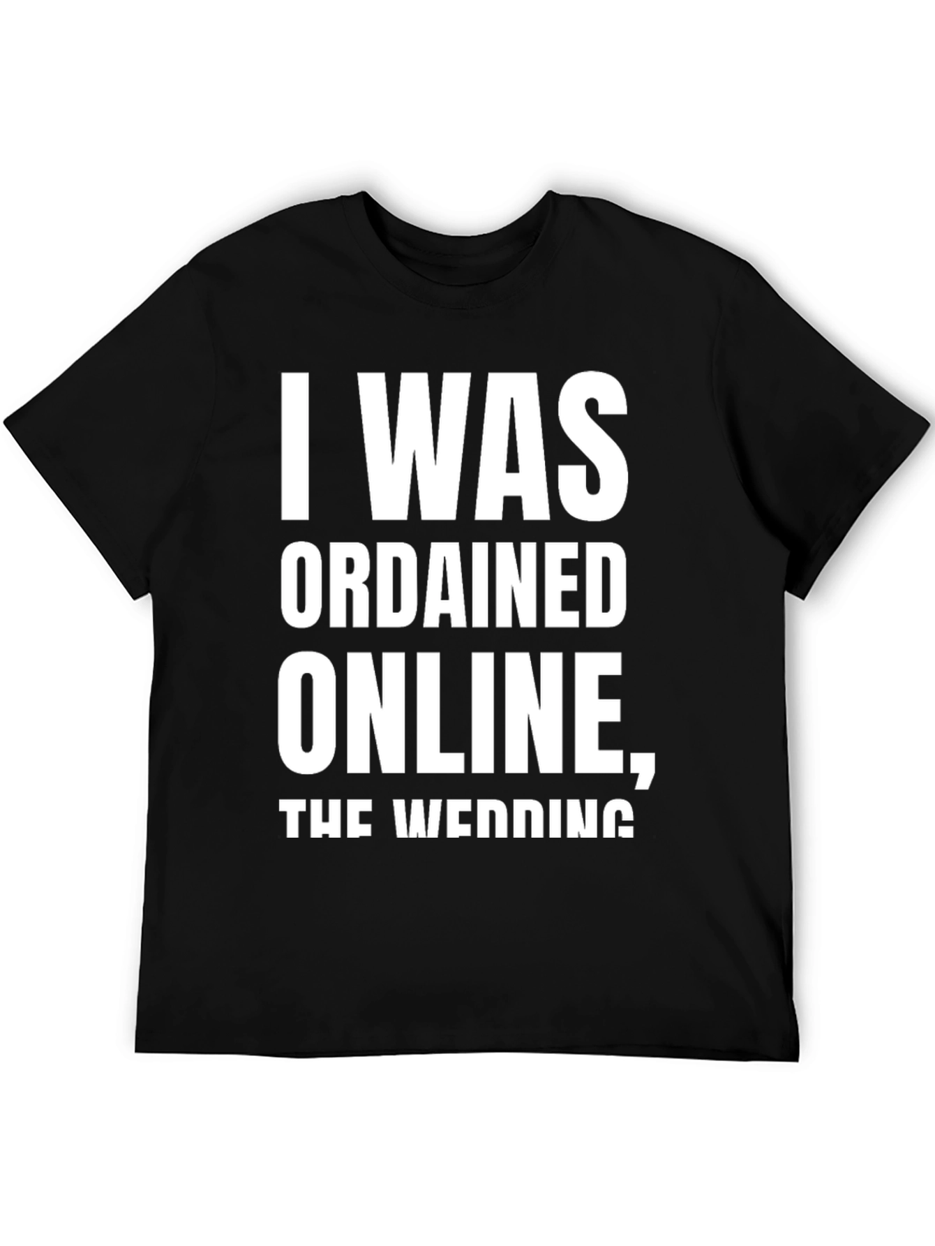 Ordained Online T-Shirt - Funny Wedding Officiant Tee