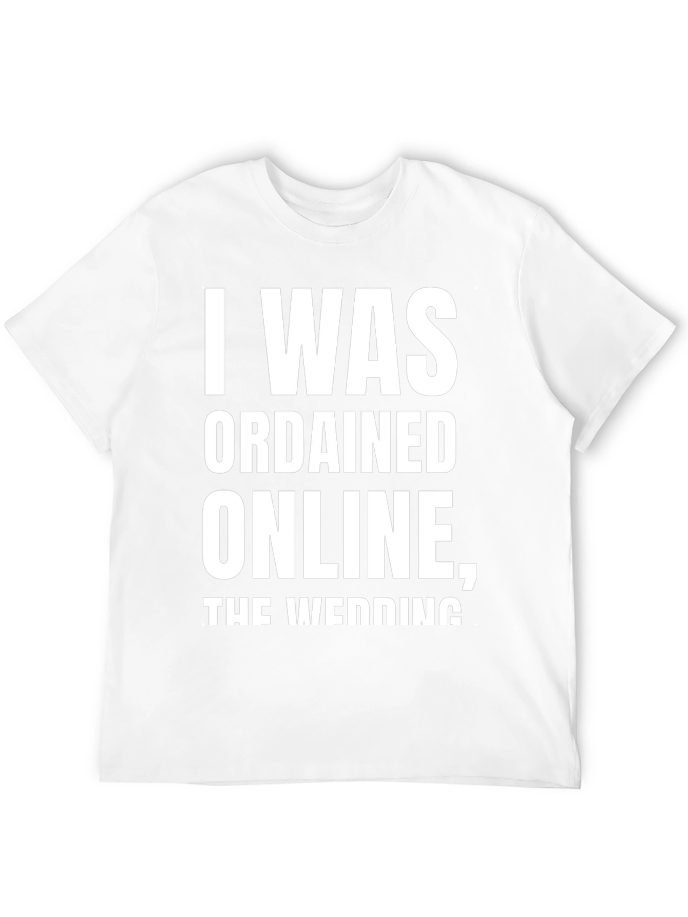 Ordained Online T-Shirt - Funny Wedding Officiant Tee