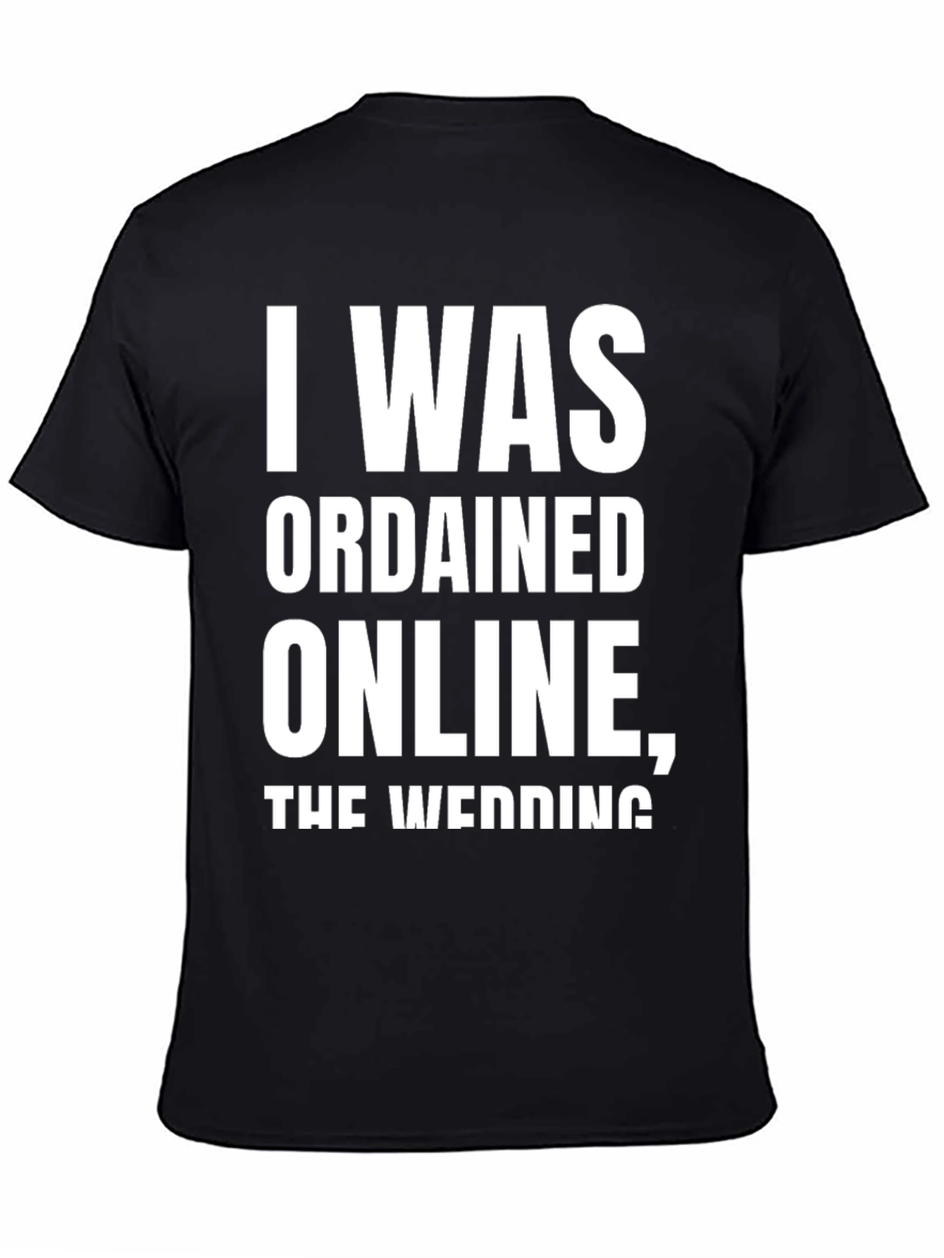 Ordained Online T-Shirt - Funny Wedding Officiant Tee