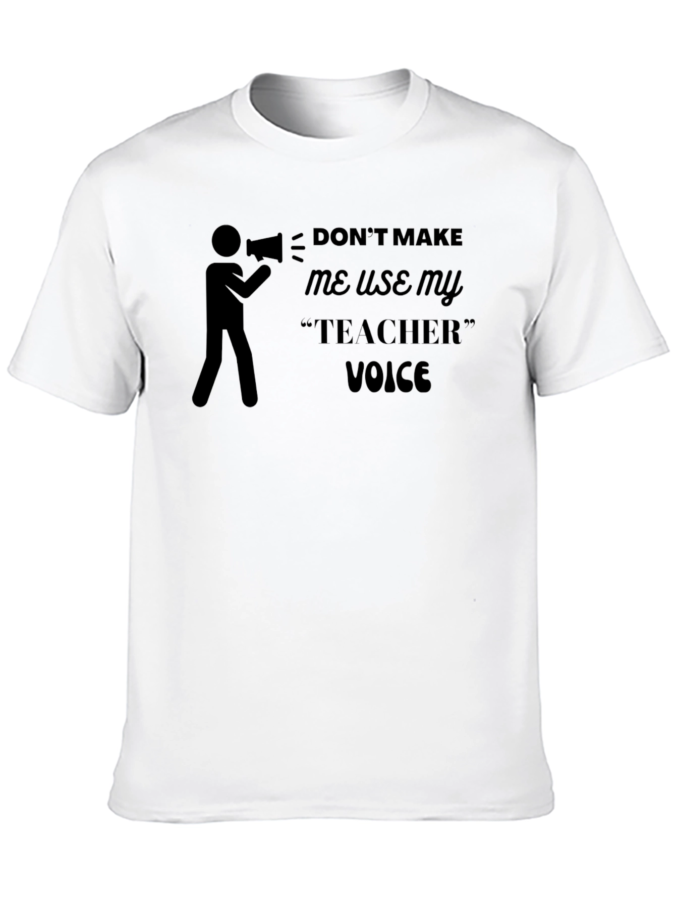 Teacher Voice Graphic Tee - Funny Teacher Shirt