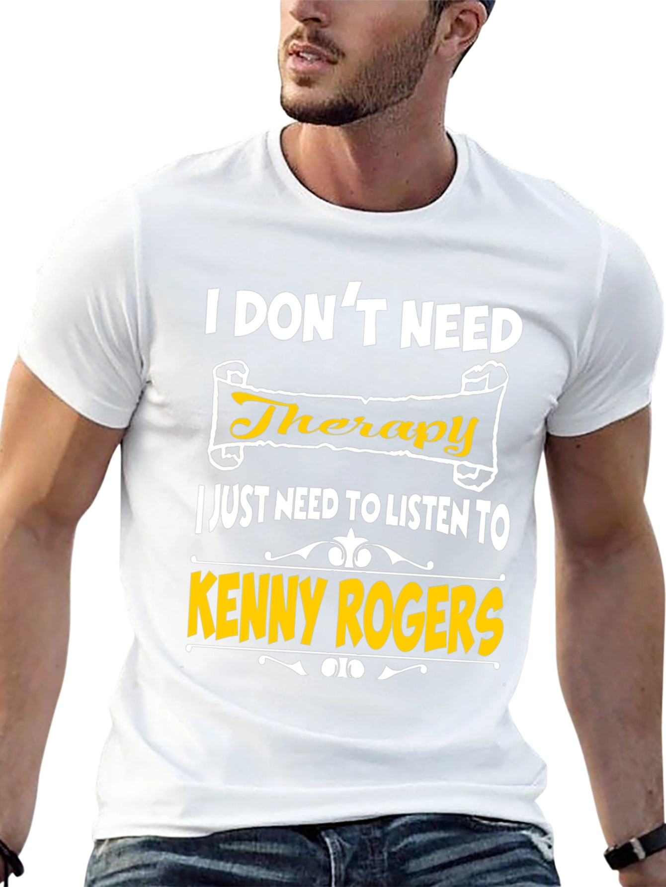 I Dont Need Therapy Kenny Rogers T-Shirt