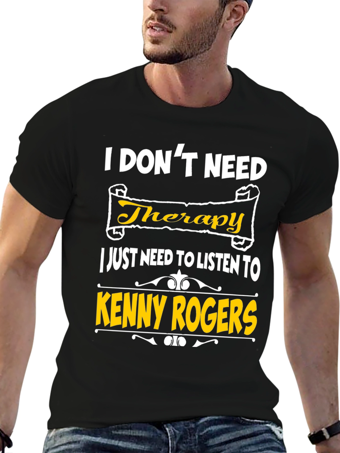 I Dont Need Therapy Kenny Rogers T-Shirt