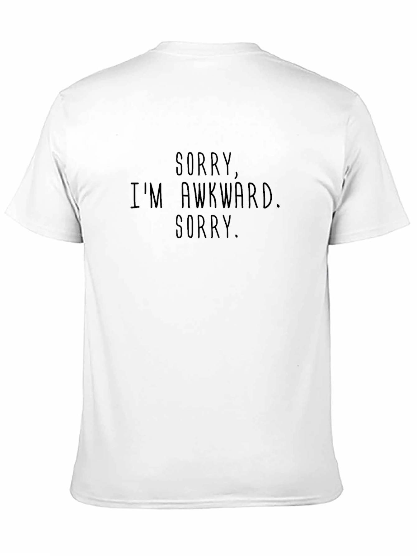 Sorry Im Awkward Sorry T-Shirt