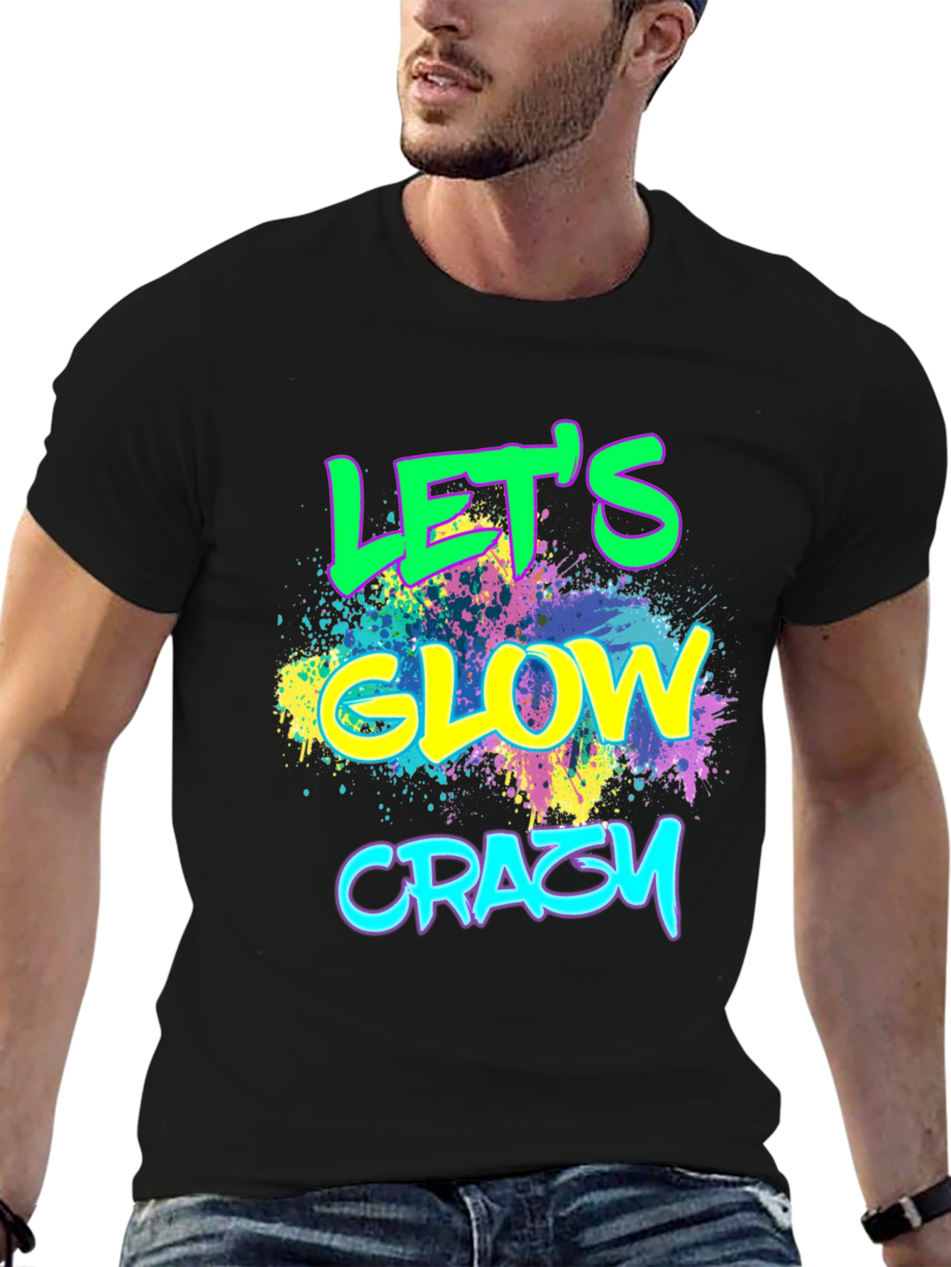 Lets Glow Crazy T-Shirt