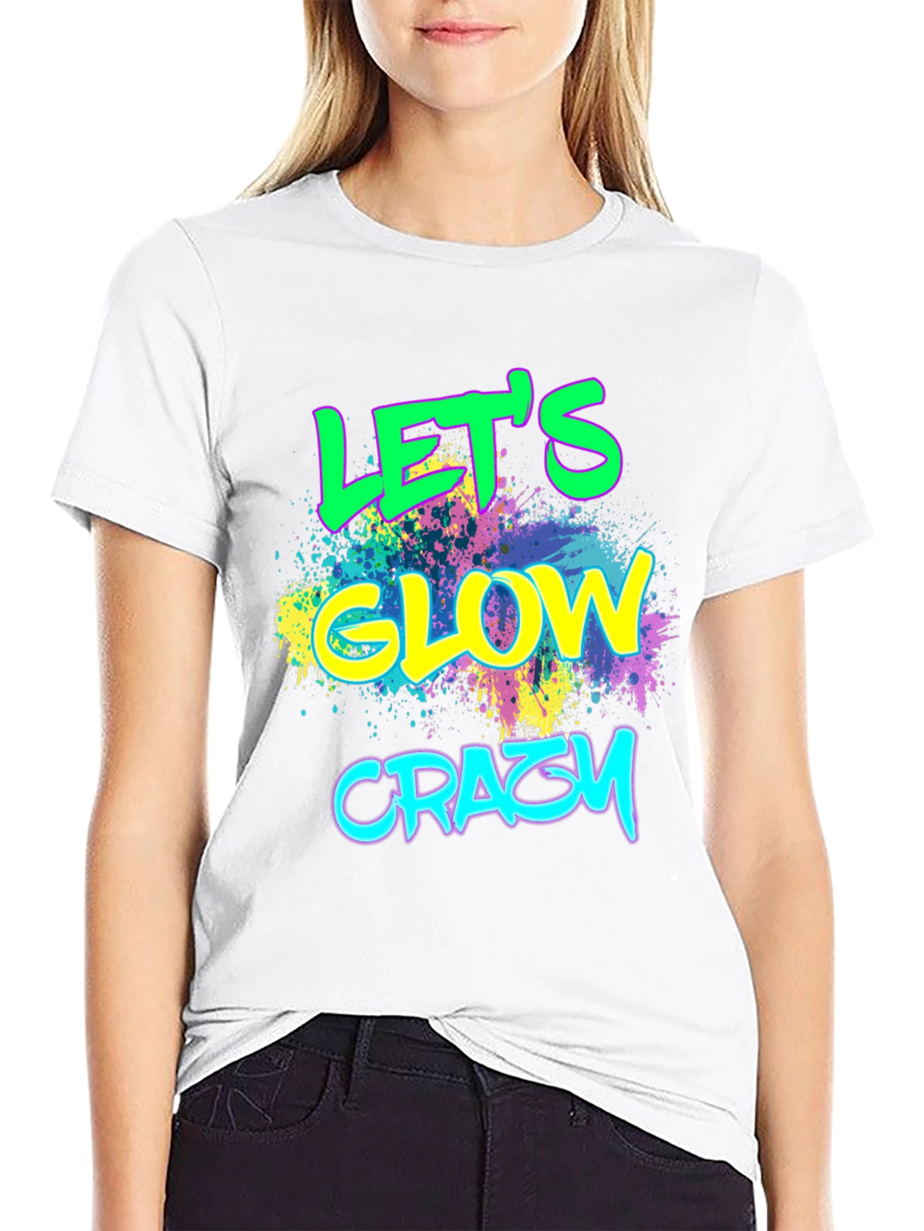 Lets Glow Crazy T-Shirt