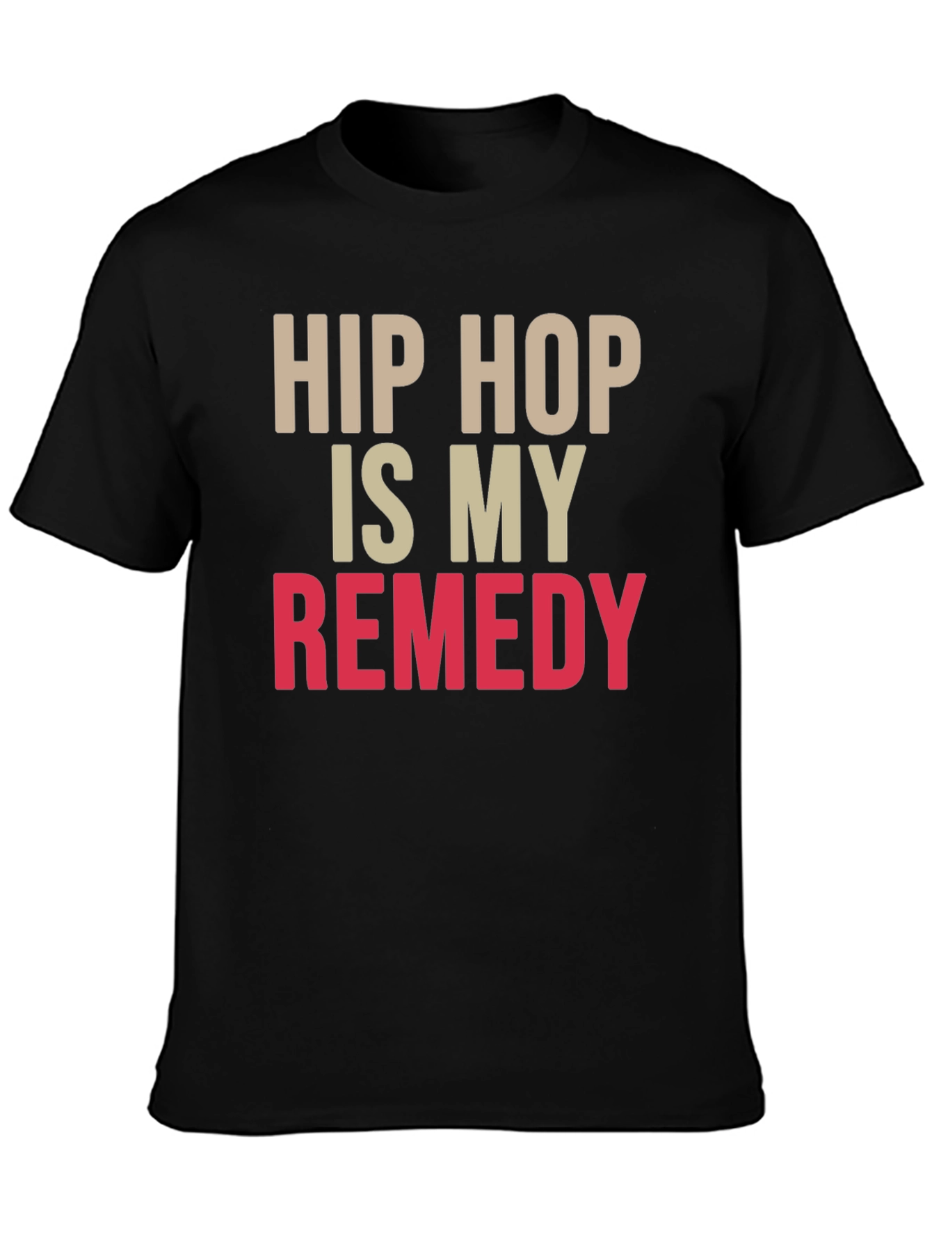 Hip Hop Is My Remedy Black T-Shirt