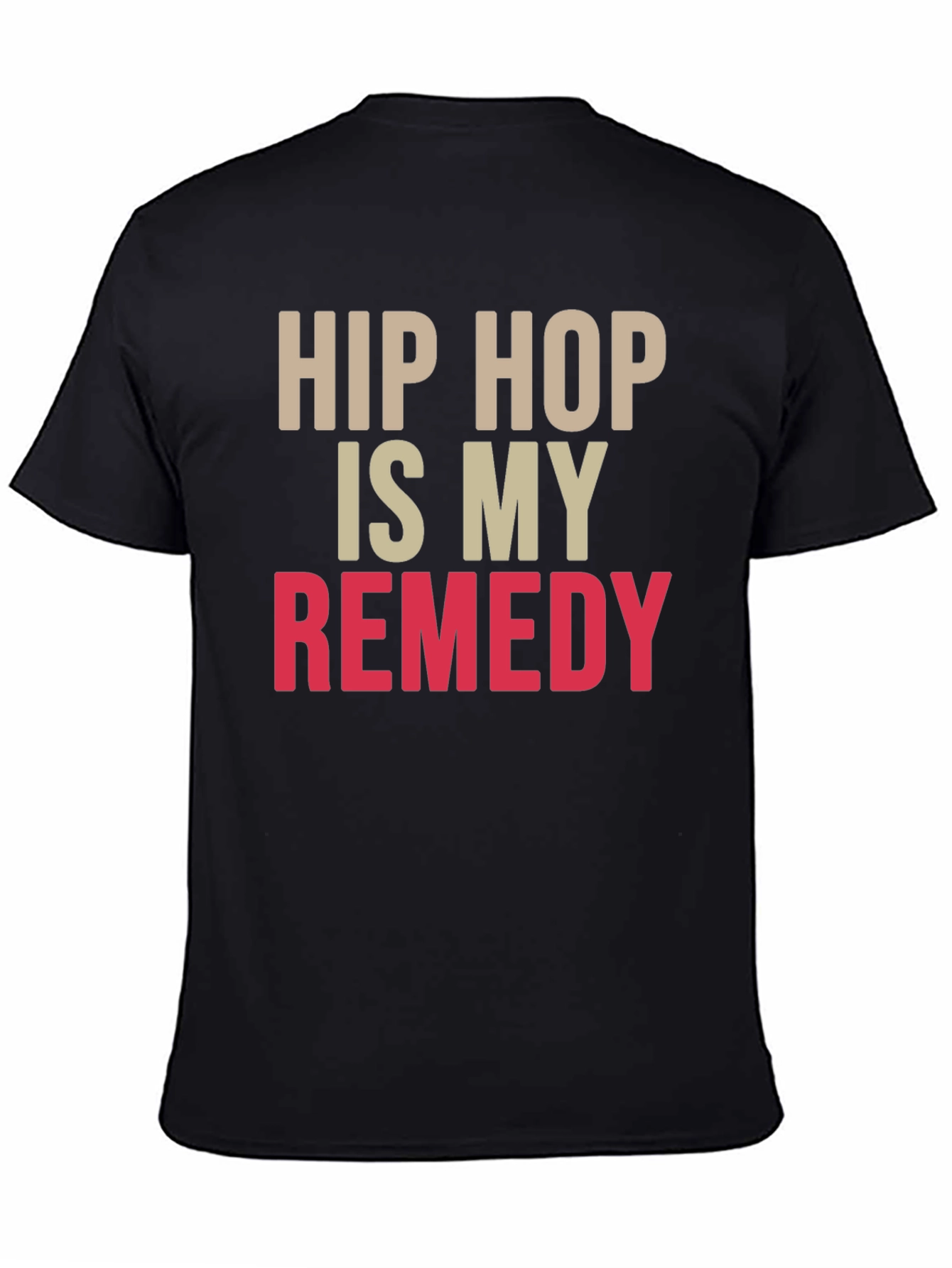 Hip Hop Is My Remedy Black T-Shirt