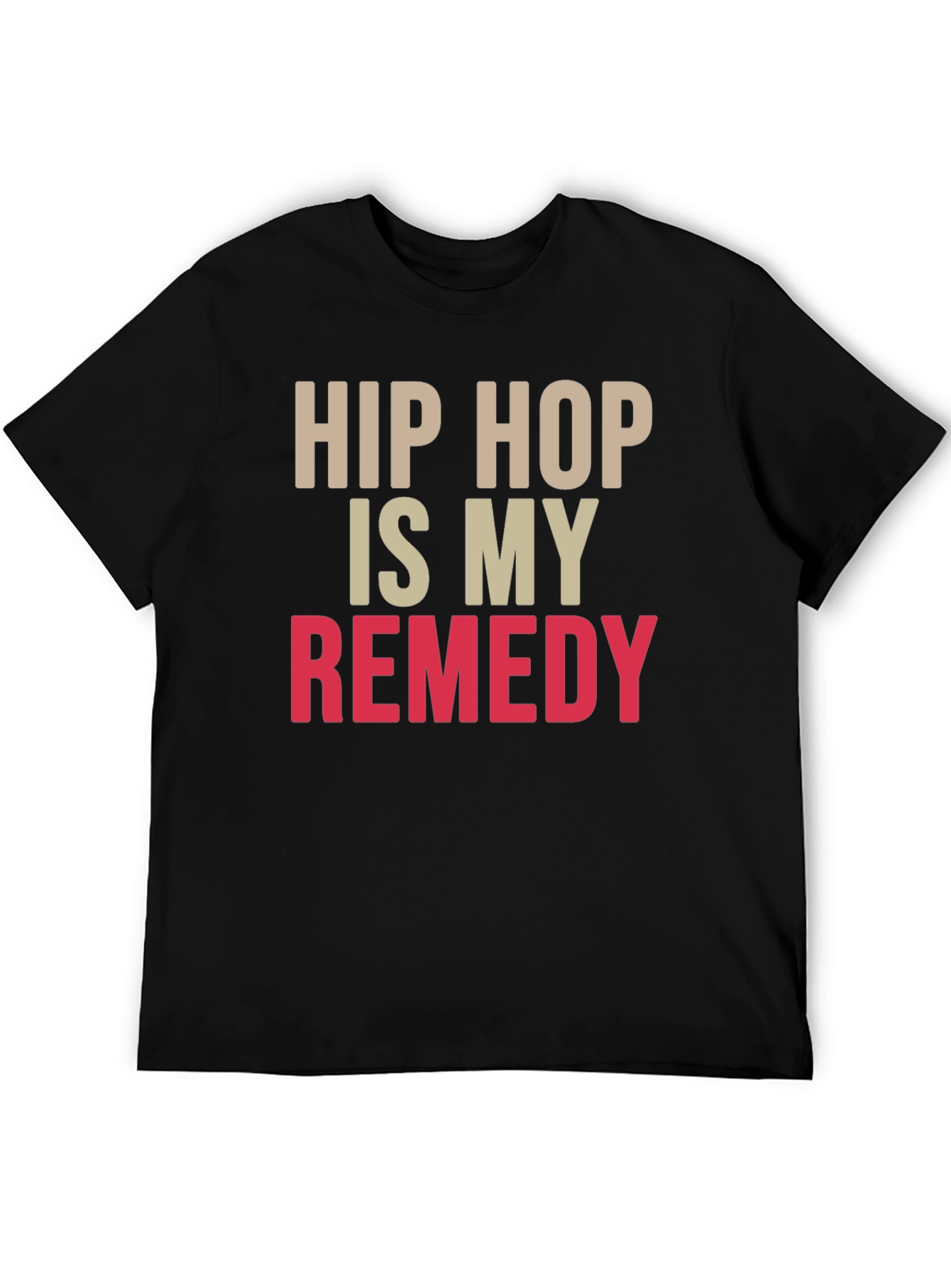 Hip Hop Is My Remedy Black T-Shirt