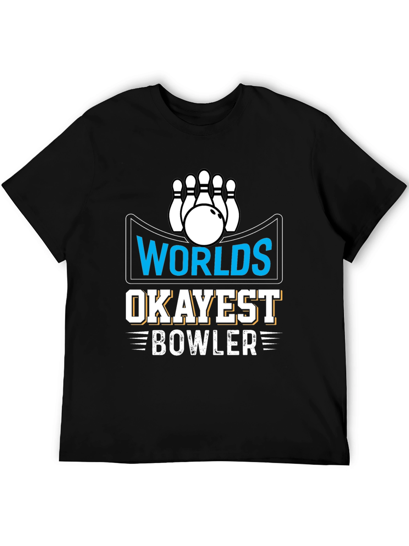 Worlds Okayest Bowler Graphic T-Shirt