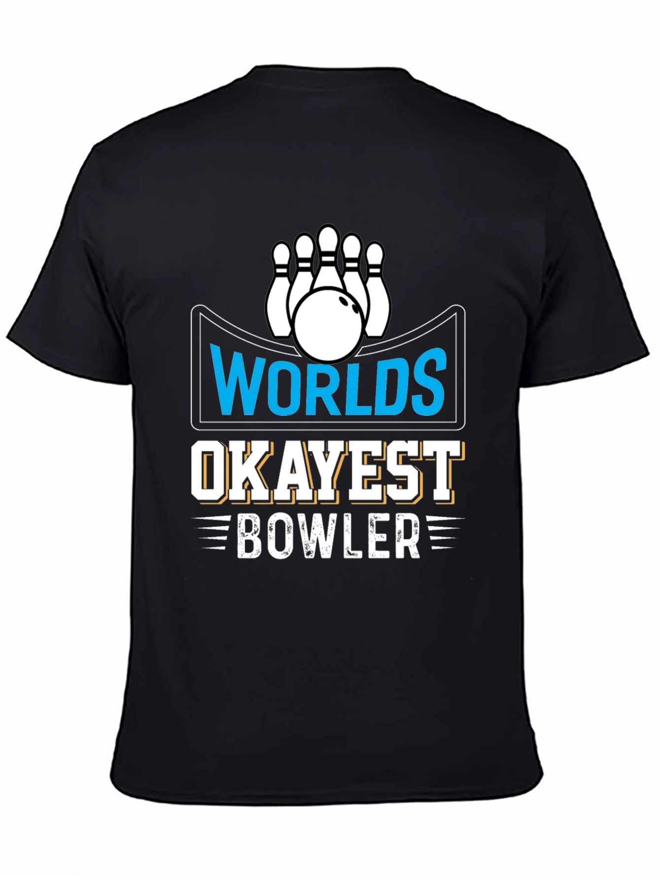Worlds Okayest Bowler Graphic T-Shirt