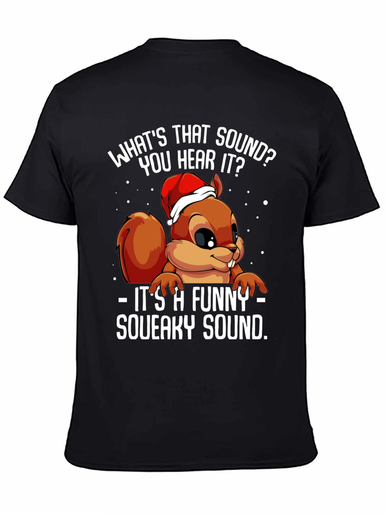 Funny Squirrel Squeaky Sound Christmas T-Shirt