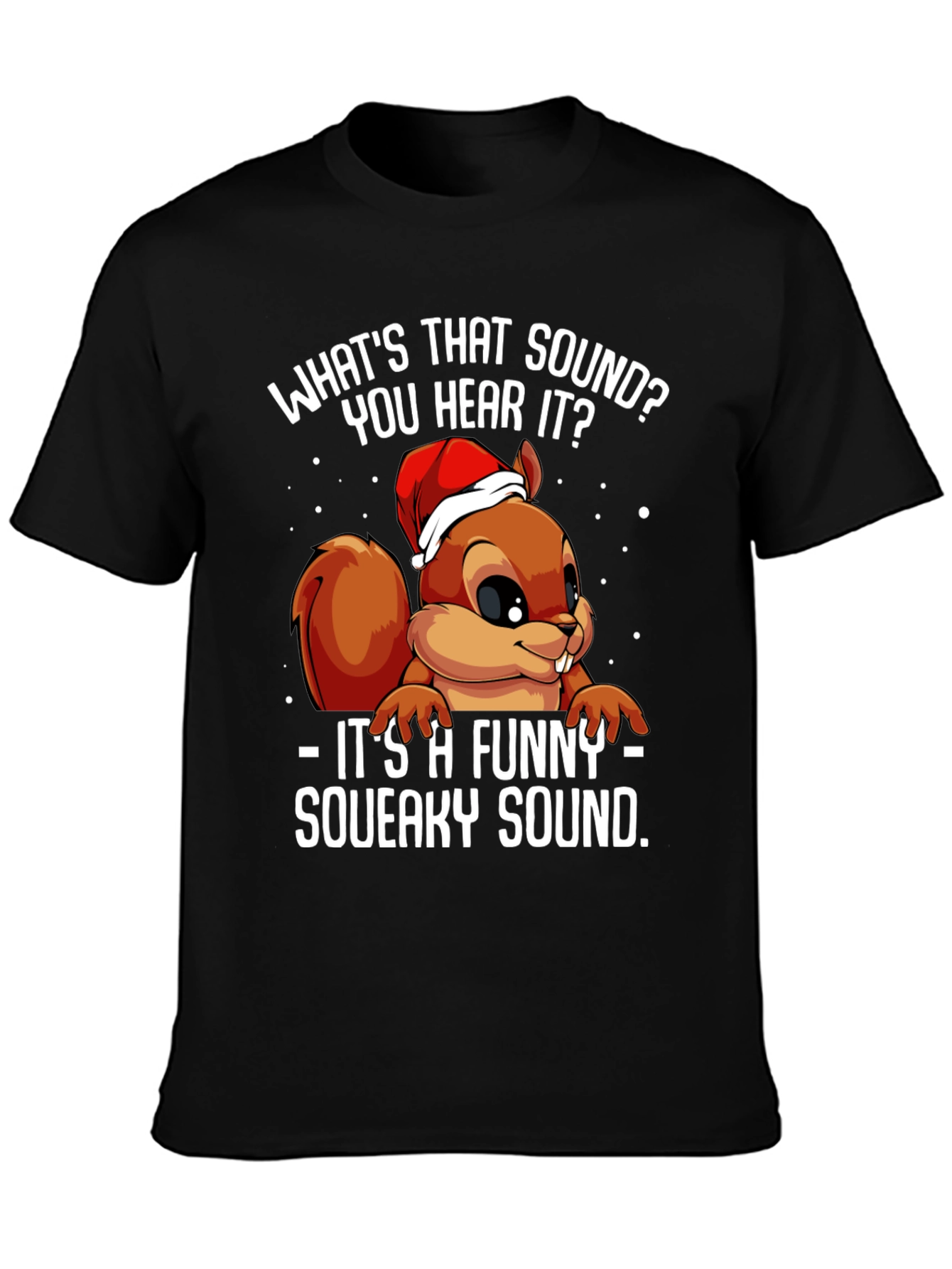 Funny Squirrel Squeaky Sound Christmas T-Shirt