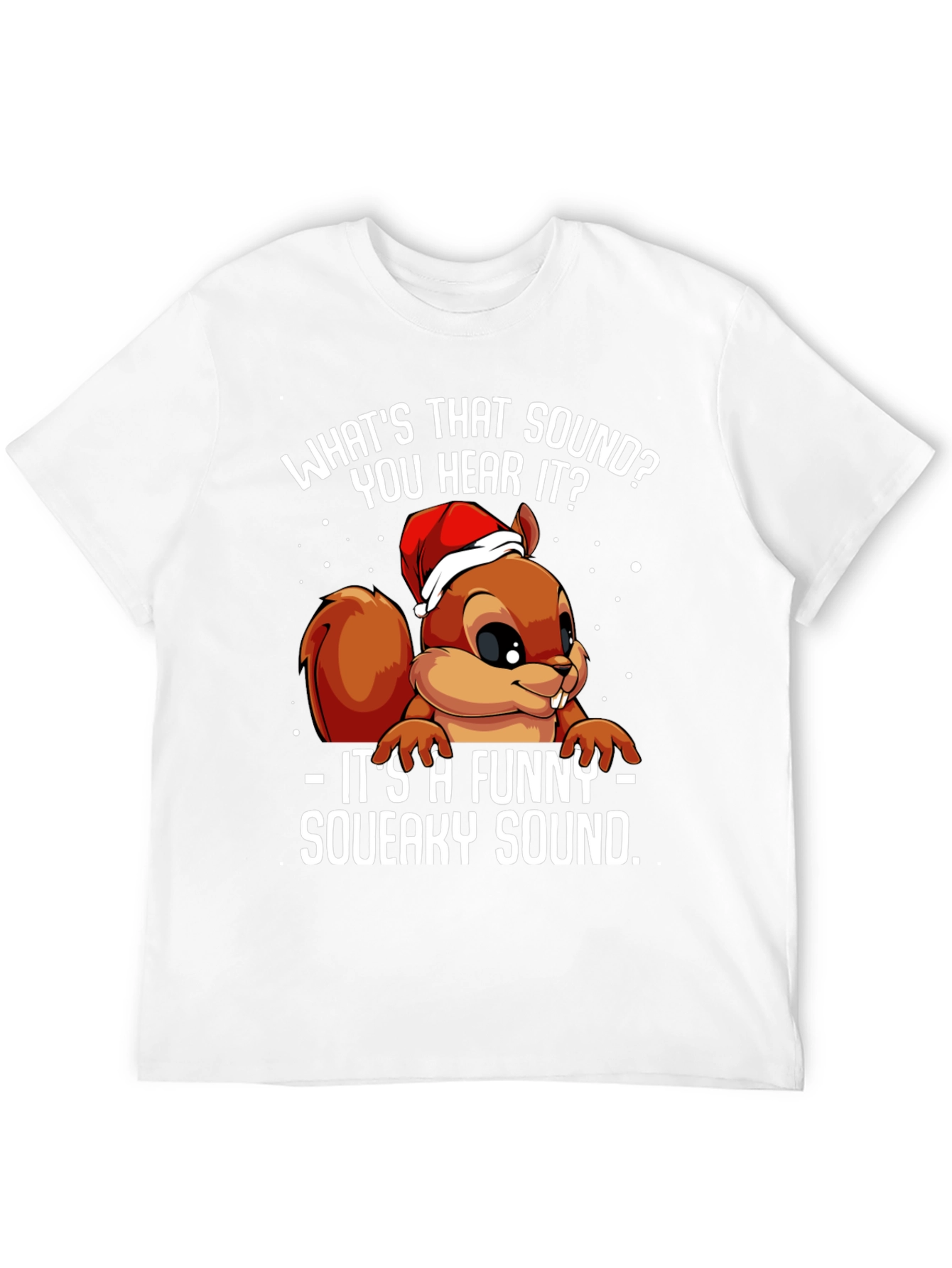 Funny Squirrel Squeaky Sound Christmas T-Shirt