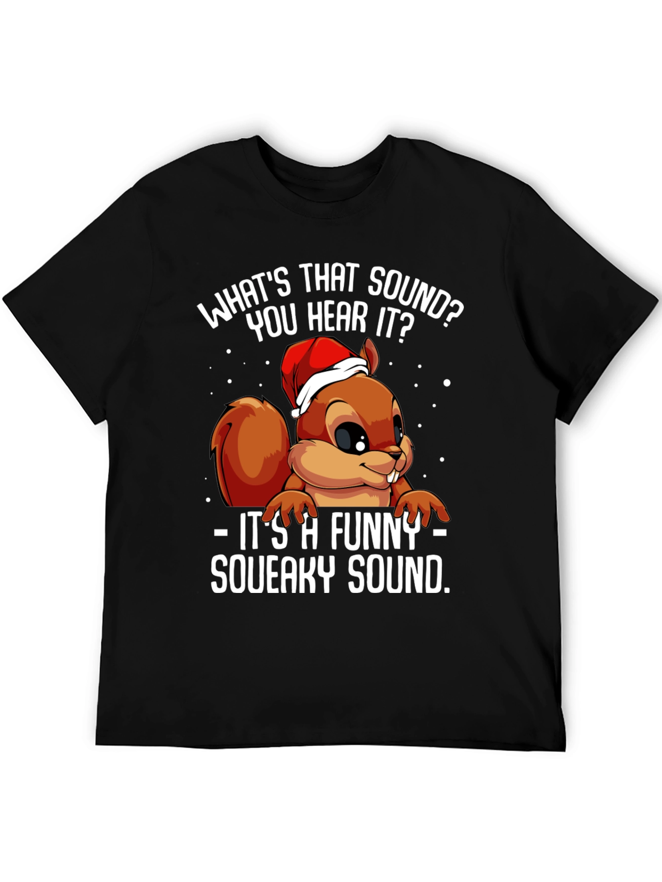 Funny Squirrel Squeaky Sound Christmas T-Shirt