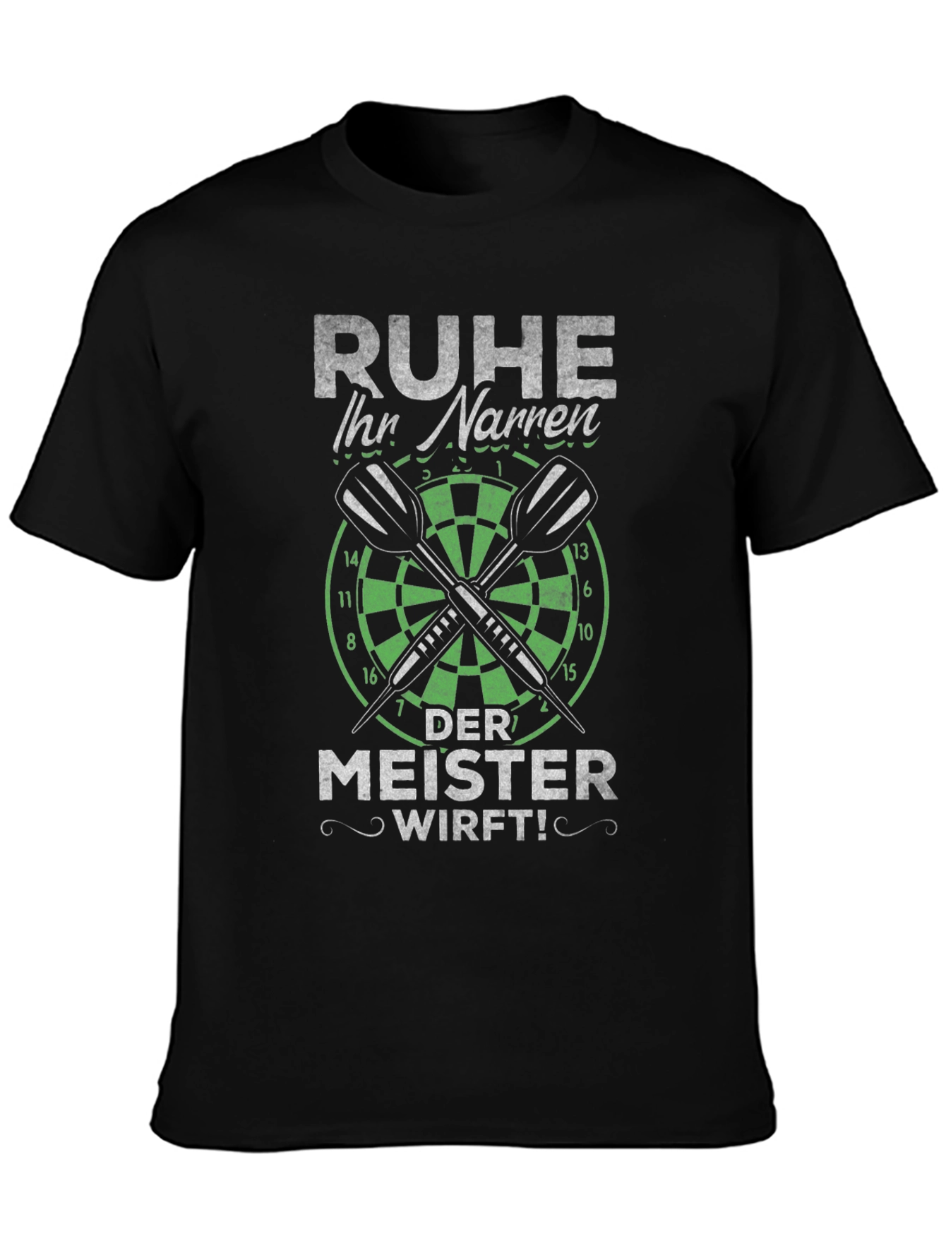 Ruhe Ihr Narren Darts T-Shirt