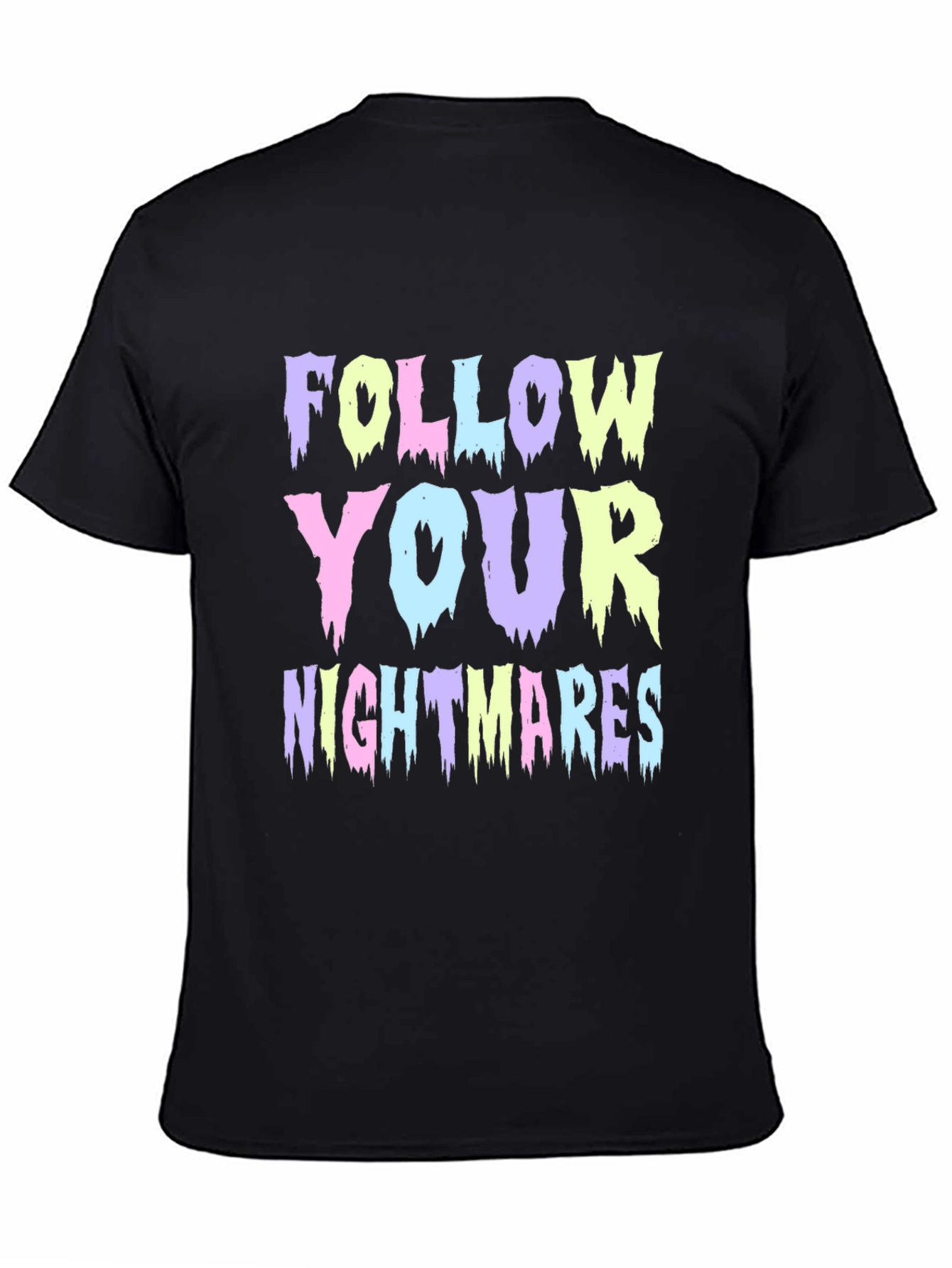 Follow Your Nightmares Graphic T-Shirt