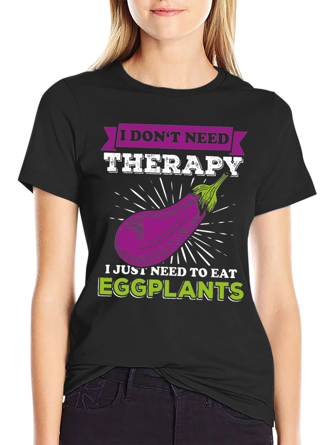 I Dont Need Therapy Eggplant T-Shirt
