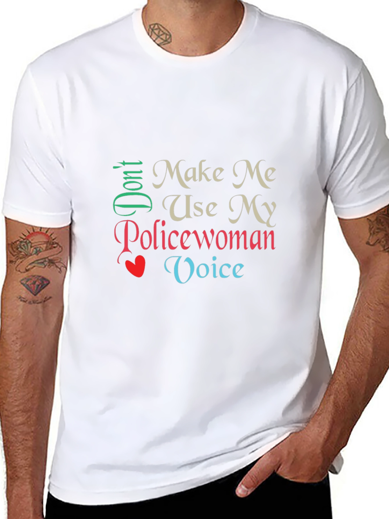 Dont Make Me Use My Policewoman Voice T-Shirt