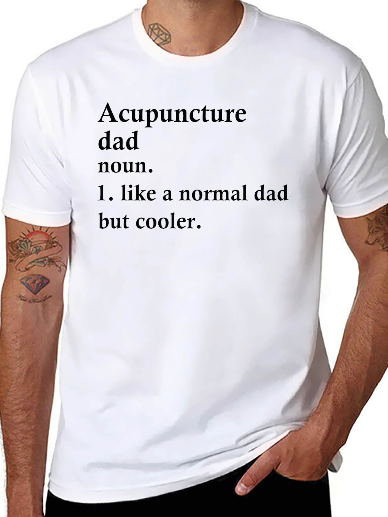 Acupuncture Dad T-Shirt - Cool Fathers Day Gift
