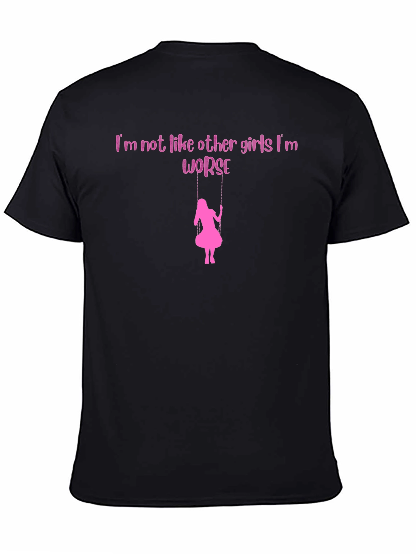 Im Not Like Other Girls Graphic Tee
