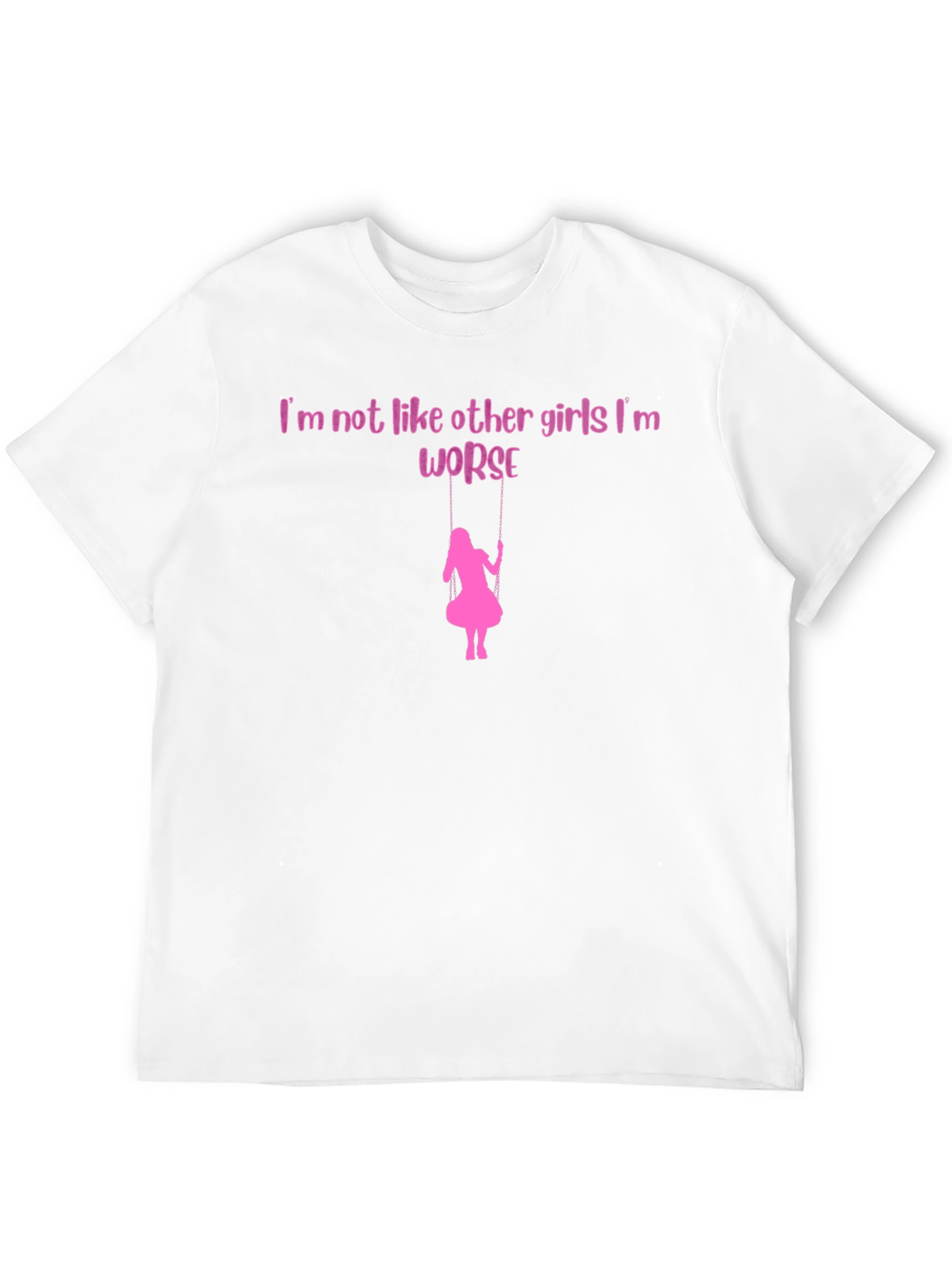 Im Not Like Other Girls Graphic Tee