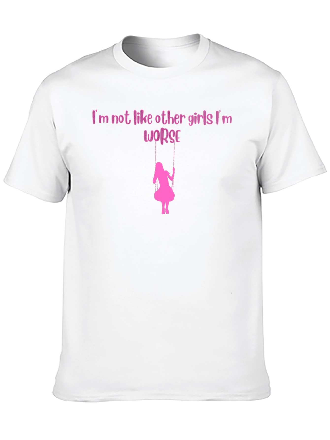 Im Not Like Other Girls Graphic Tee