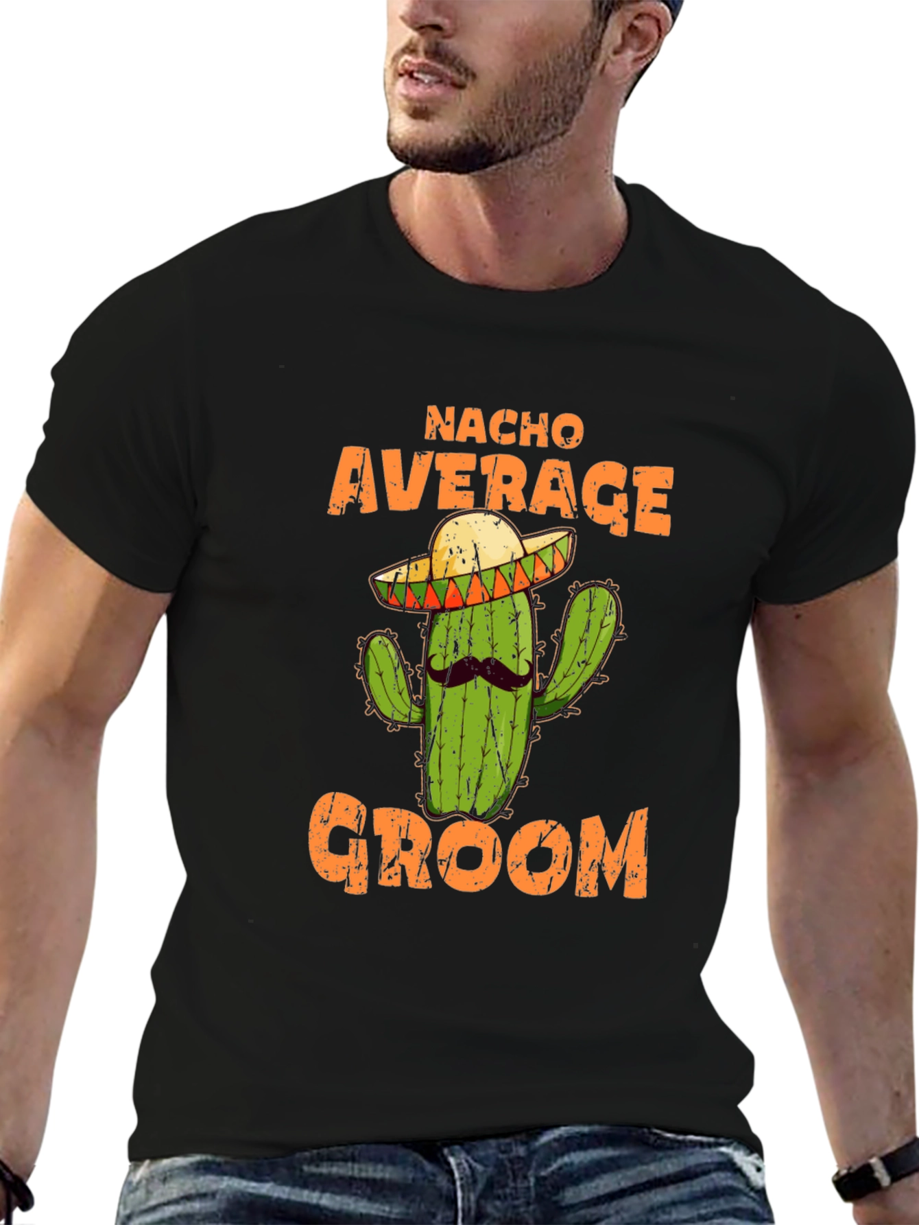 Nacho Average Groom T-Shirt - Funny Cactus Wedding Tee