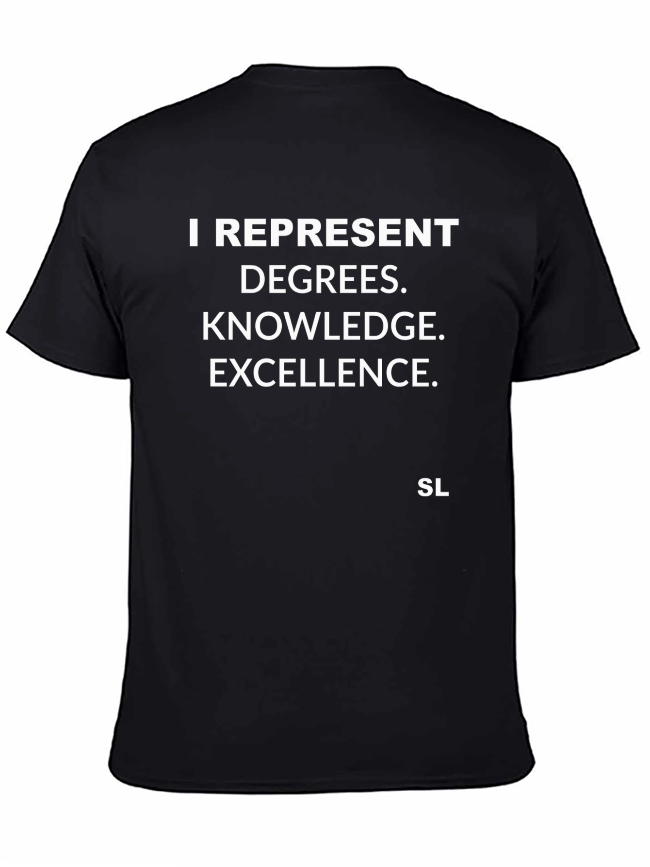 I Represent Excellence Black T-Shirt