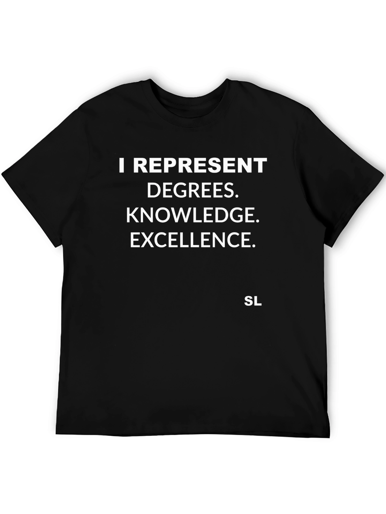 I Represent Excellence Black T-Shirt
